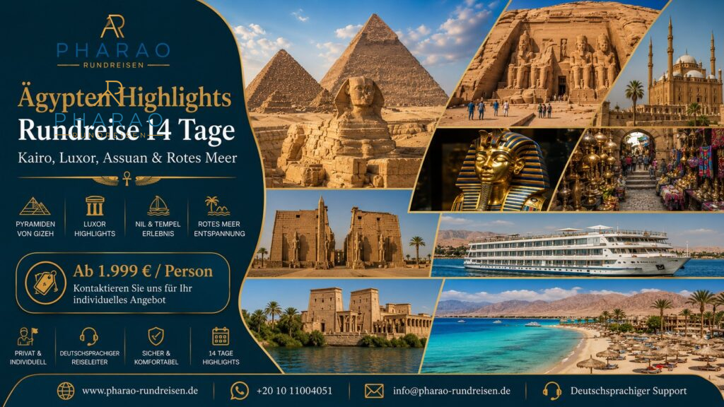 Ägypten Highlights Rundreise 14 Tage – Kairo, Luxor, Assuan & Rotes Meer Preise
