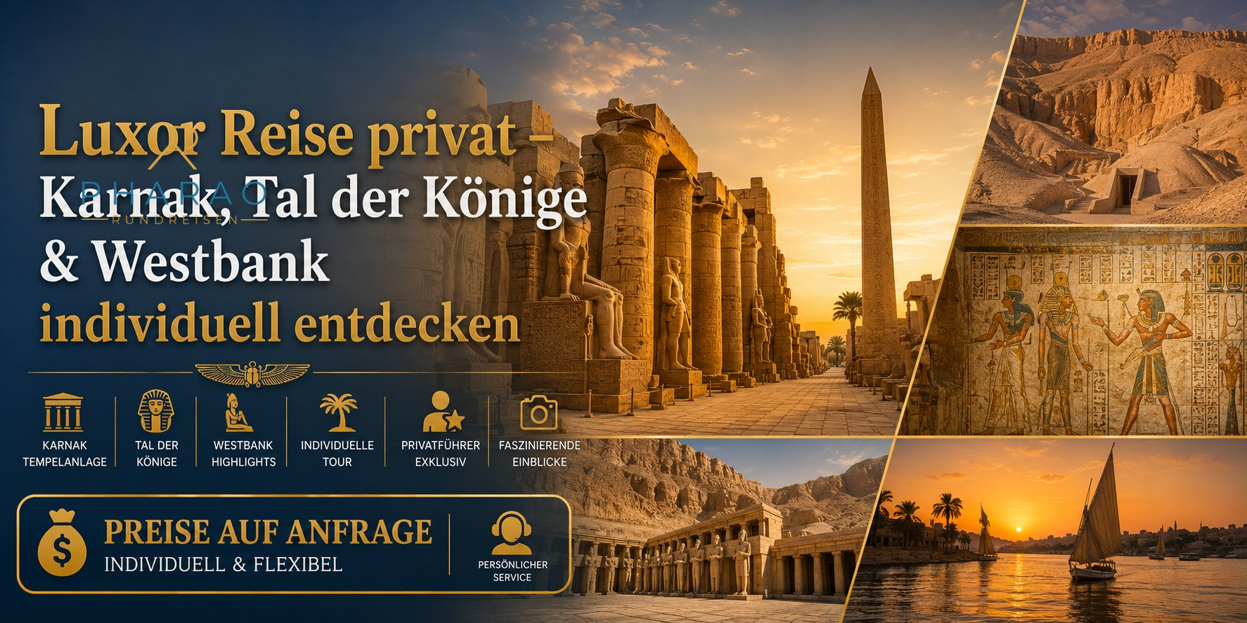 Luxor Reise privat – Karnak, Tal der Könige & Westbank individuell entdecken
