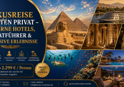 Luxusreise Ägypten privat – 5-Sterne Hotels, Privatführer & exklusive Erlebnisse