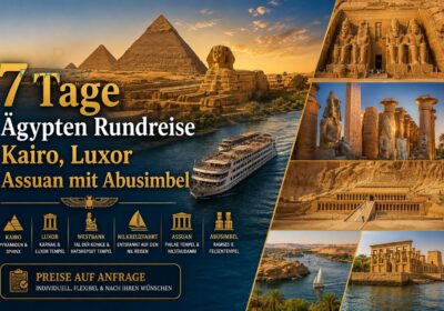 7 Tage Ägypten Rundreise Kairo, Luxor Assuan mit Abusimbel
