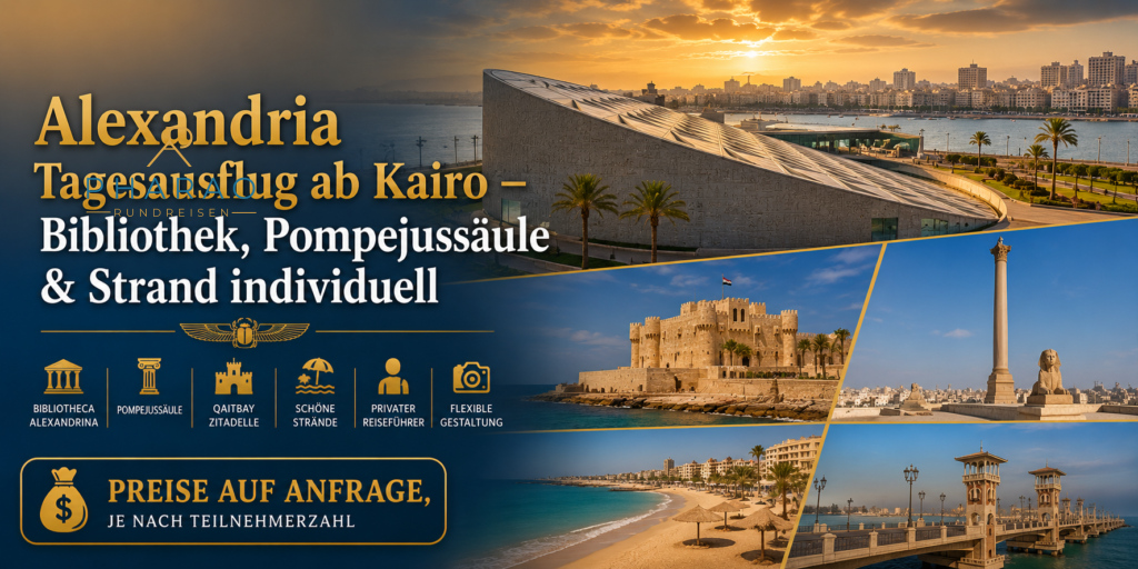Alexandria Tagesausflug ab Kairo – Bibliothek, Pompejussäule & Strand individuell