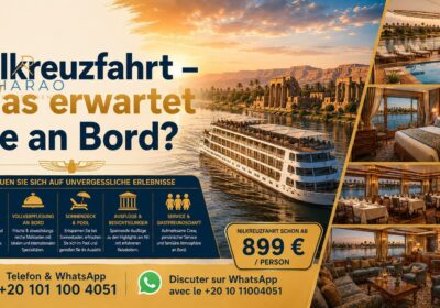 Nilkreuzfahrt planen – Route, Dauer, Schiffe und praktische Tipps