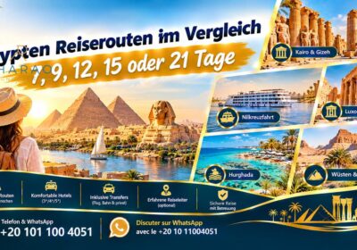 Ägypten Reiserouten im Vergleich | 7, 9, 12, 15 oder 21 Tage