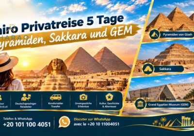 Kairo Privatreise 5 Tage | Pyramiden, Sakkara und GEM