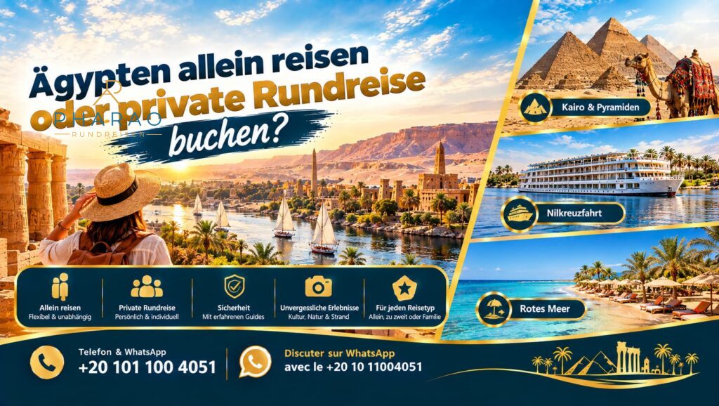 Ägypten allein reisen oder private Rundreise buchen?