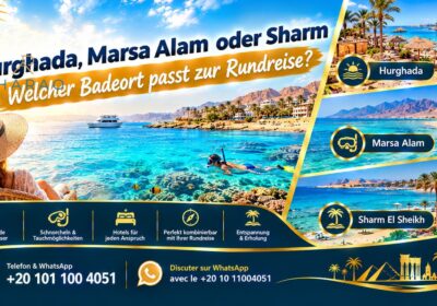 Hurghada, Marsa Alam oder Sharm | Welcher Badeort passt zur Rundreise?